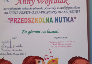dyplom dla Anny Wojtylak za udział w 18 Festiwalu Piosenki Dziecięcej "Przedszkolna Nutka" "Za górami za lasami