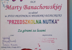 dyplom dla Marty Banachowskiej za udział w 18 Festiwalu Piosenki Dziecięcej "Przedszkolna Nutka" "Za górami za lasami